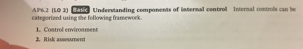 Internal controls can be AP6.2 (LO 2) categorized using the following