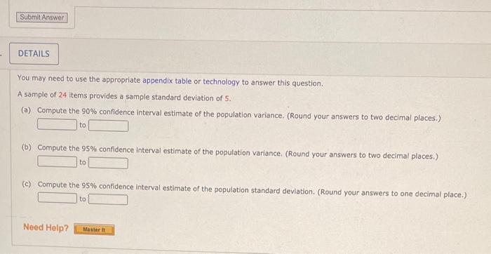appendix table or technology to answer this question. A sample of 24