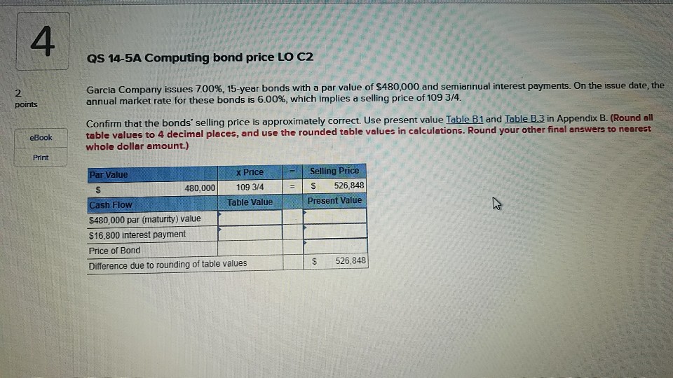 4 QS 14-5A Computing bond price LO C2 2 points Garcia