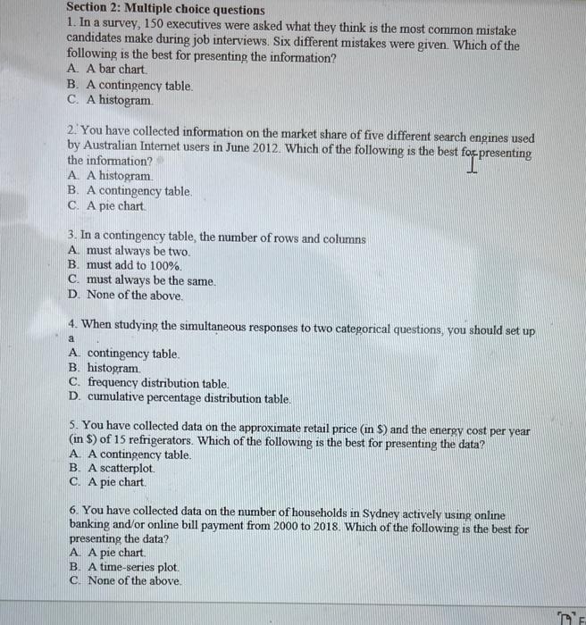  Section 2: Multiple choice questions 1. In a survey, 150 executives