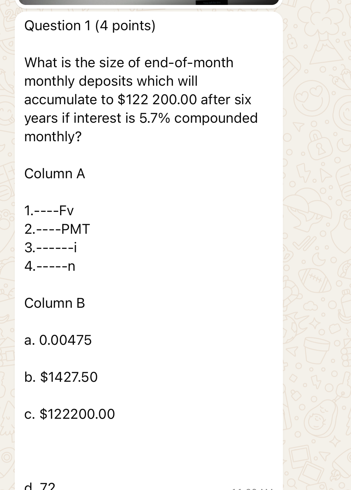  Question 1(4 points) What is the size of end-of-month monthly deposits