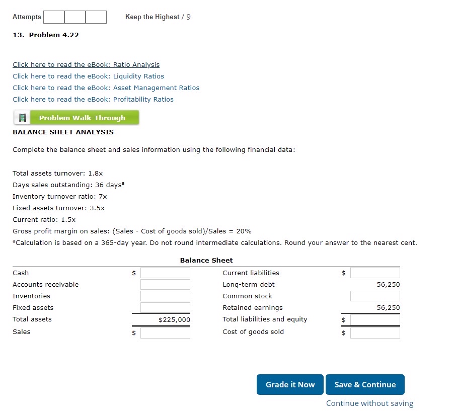  Attempts Keep the Highest /9 13. Problem 4.22 Click here to