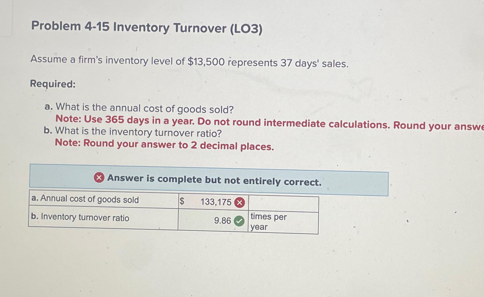  Problem 4-15 Inventory Turnover (LO3) Assume a firm's inventory level of