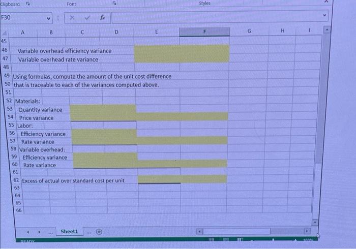 those vatiances on unit costs. Use the intormation inctuded in the Excet