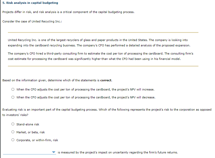  5. Risk analysis in capital budgeting Projects differ in risk, and