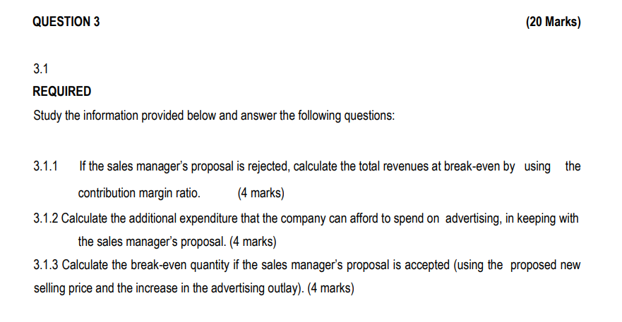3.1 REQUIRED Study the information provided below and answer the following