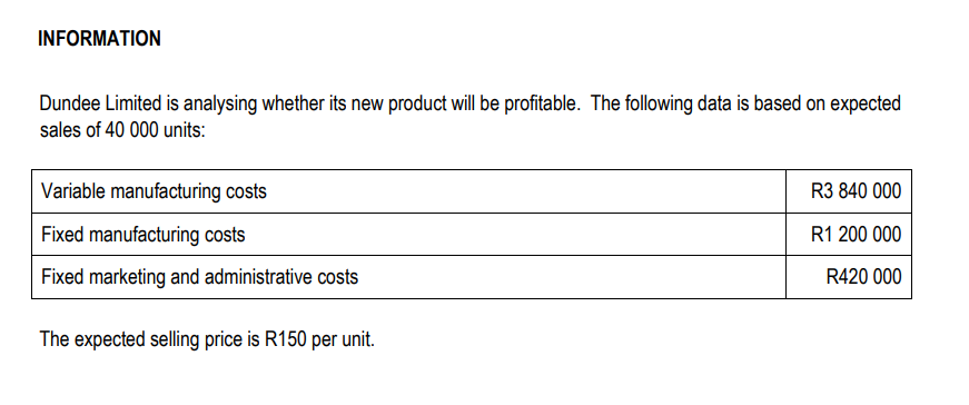 revenues at break-even by using the contribution margin ratio. (4 marks) 3.1.2