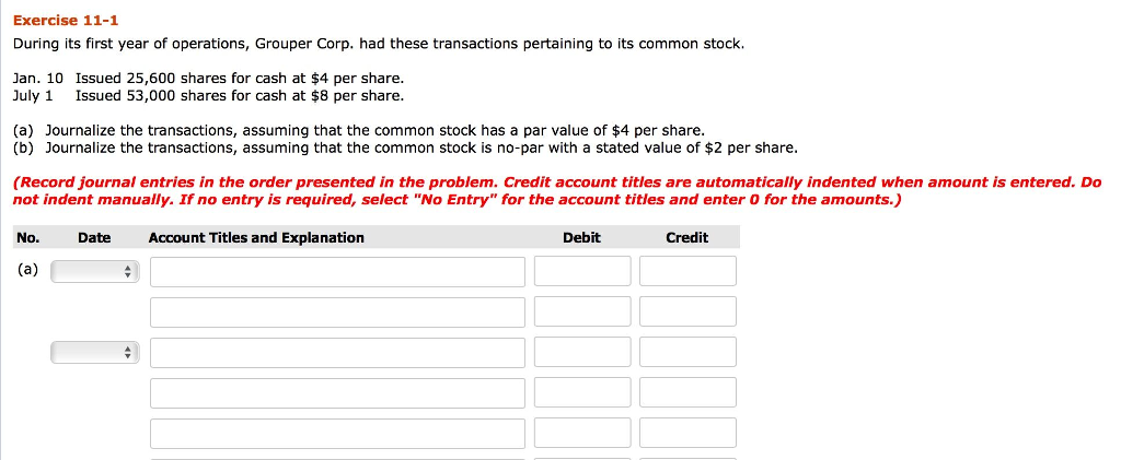 please help! Exercise 11-1 During its first year of operations, Grouper Corp.