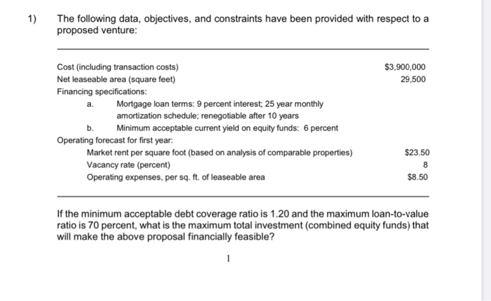  1) The following data, objectives, and constraints have been provided with