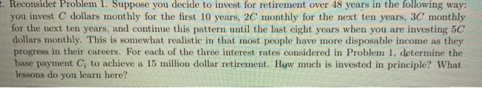class. Suppose you would like to retire with 15 million dollars in