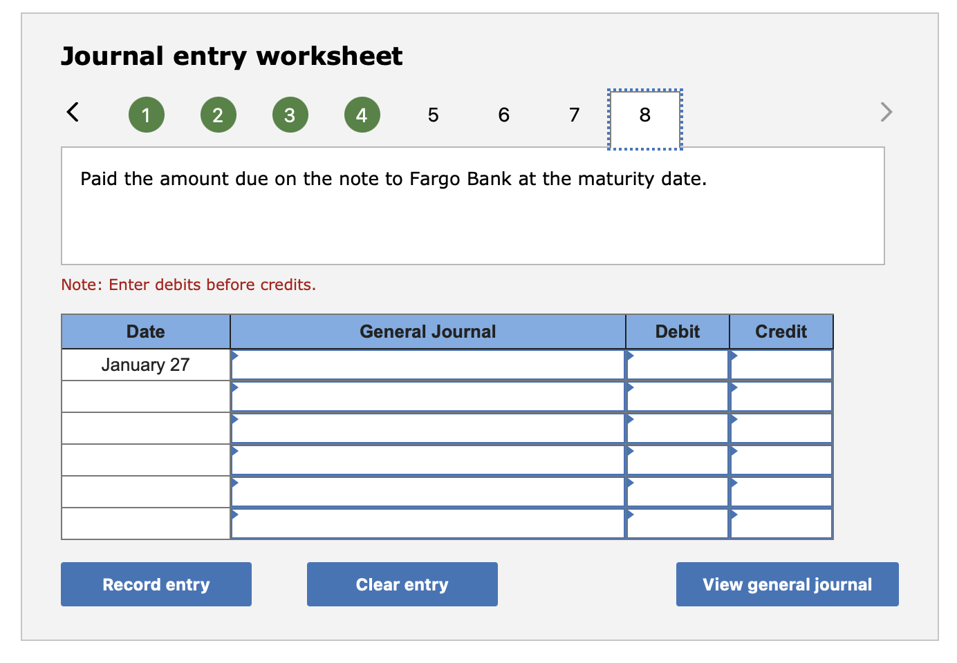 Locust at the maturity date. Note: Enter debits before credits. Journal entry