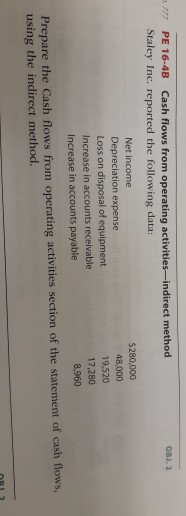  3 777 PE 16-4B Cash flows from operating activities-indirect method OBJ.