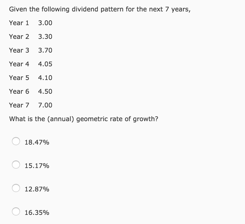 Given the following dividend pattern for the next 7 years, Year