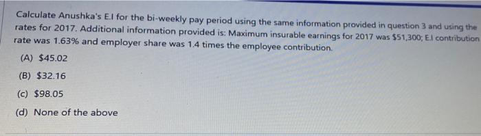 to the fact that the total income tax deducted from Anushka's bi-weekly