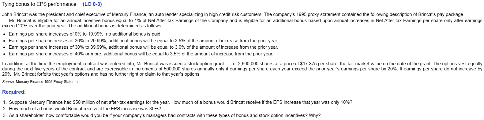 Tying bonus to EPS performance (LO 8-3) John Brincat was the president