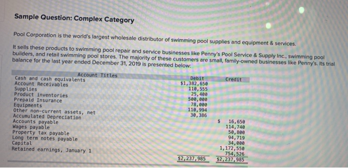  Sample Question: Complex Category Pool Corporation is the world's largest wholesale