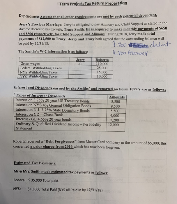 - 2018 Tax Return Information Family members and Dependents: The following is