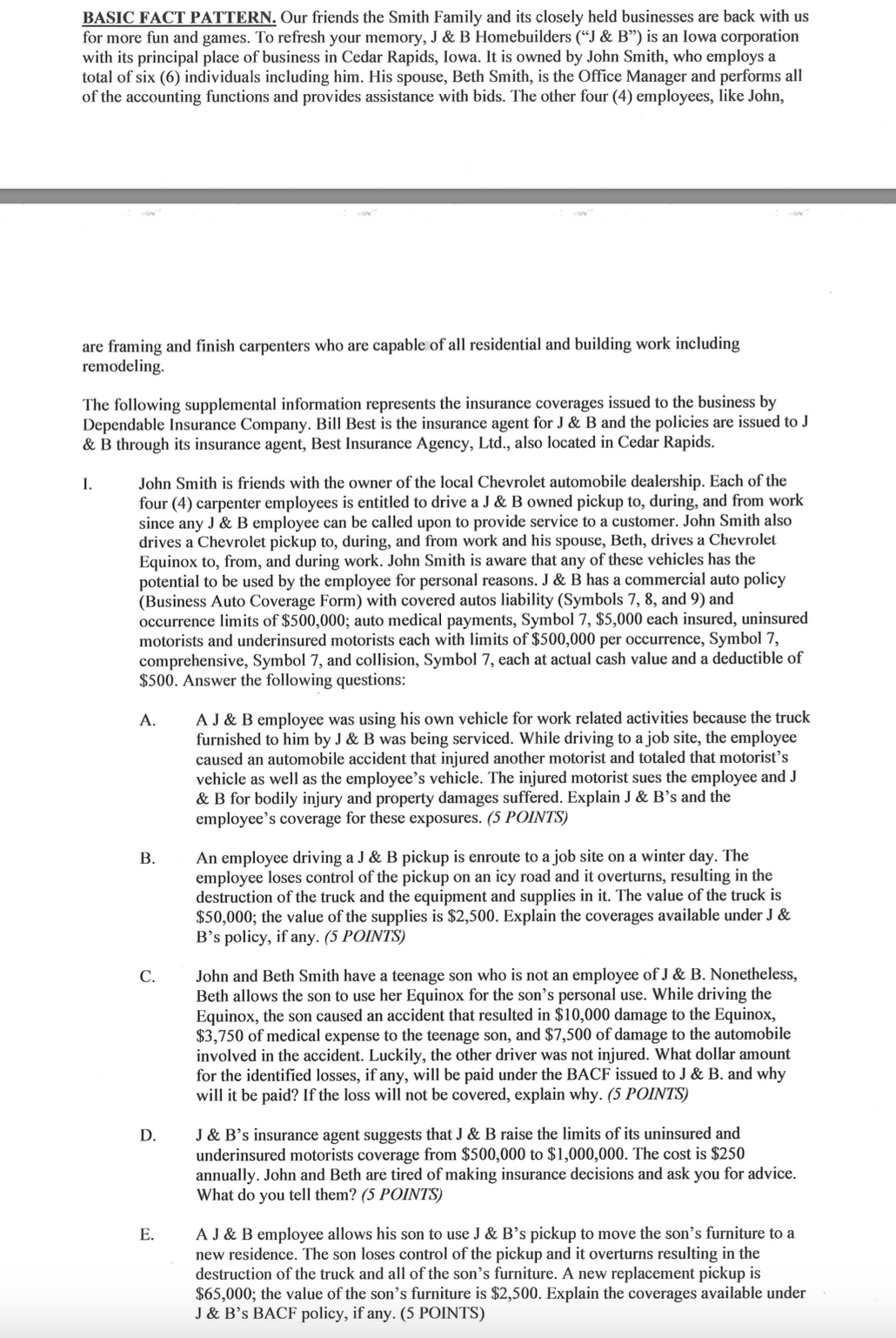  BASIC FACT PATTERN. Our friends the Smith Family and its closely