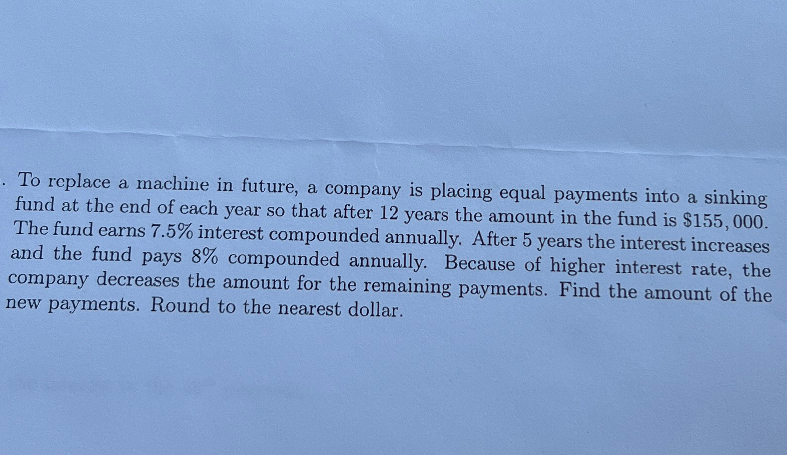  To replace a machine in future, a company is placing equal