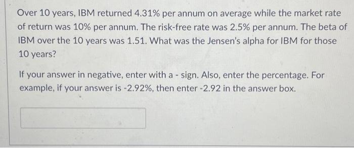  Over 10 years, IBM returned 4.31% per annum on average while