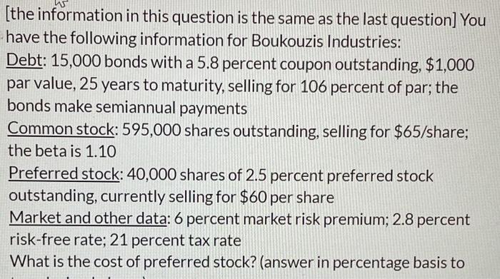  [the information in this question is the same as the last