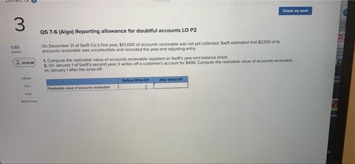  Check my work 3 QS 7-6 (Algo) Reporting allowance for doubtful