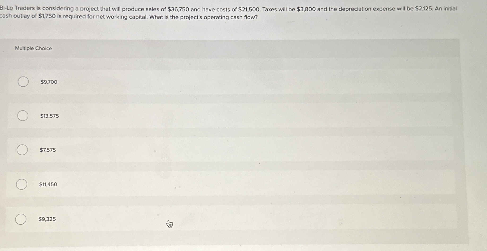  Bi-Lo Traders is considering a project that will produce sales of