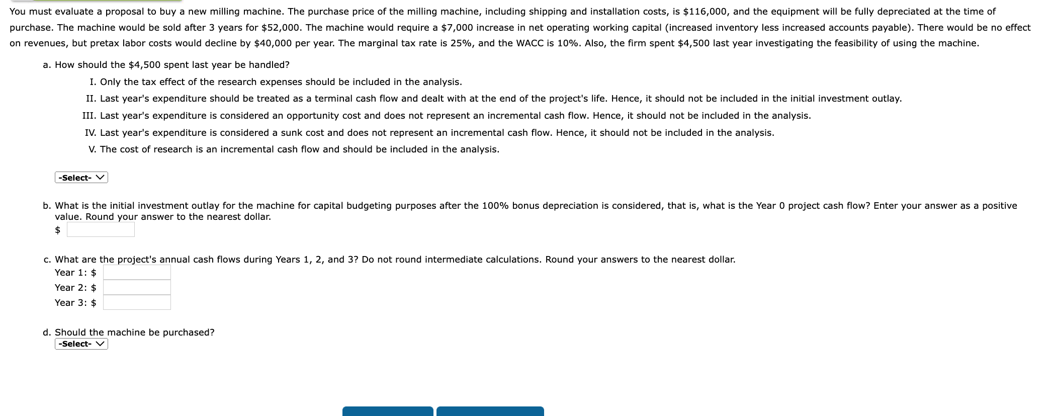  a. How should the $4,500 spent last year be handled? I.