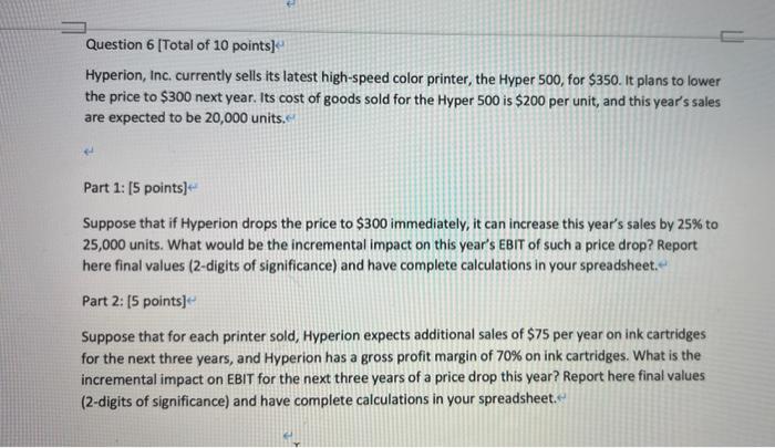 Please use Excel to answer this question Question 6 [Total of 10