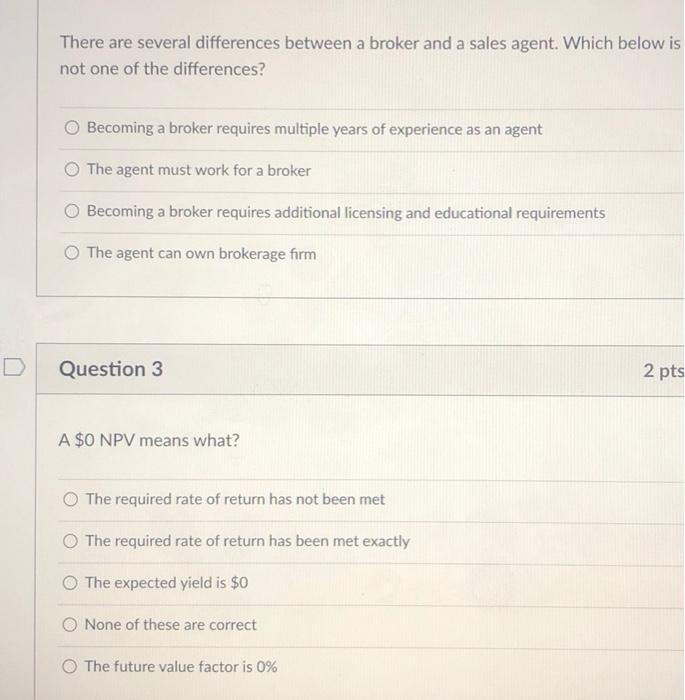  There are several differences between a broker and a sales agent.