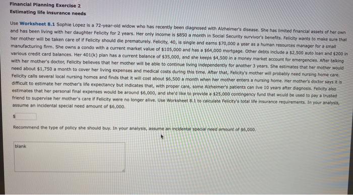  Financial Planning Exercise 2 Estimating life insurance needs Use Worksheet 8.1