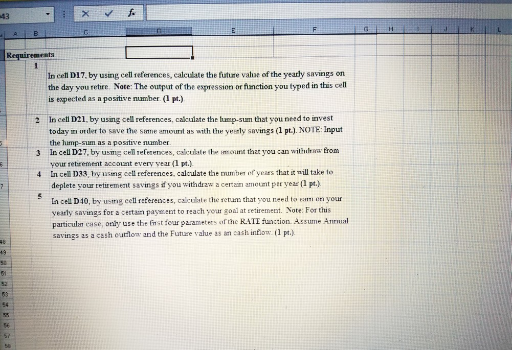 you retire. Note: The output of the expression or function you typed