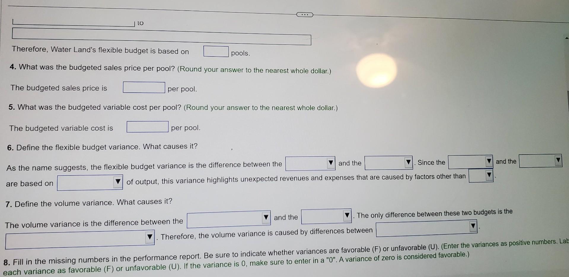 based on pools. 4. What was the budgeted sales price per pool?