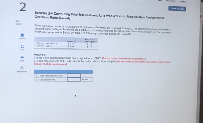  2 Check my wark Exercise 2-4 Computing Total Job Costs and