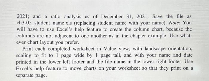 solution pleaseThank you 2021; and a ratio analysis as of December 31,