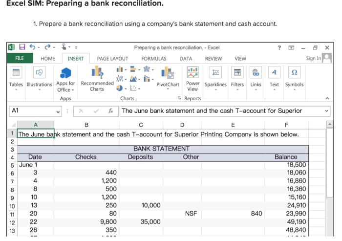  Excel SIM: Preparing a bank reconciliation. 1. Prepare a bank reconciliation
