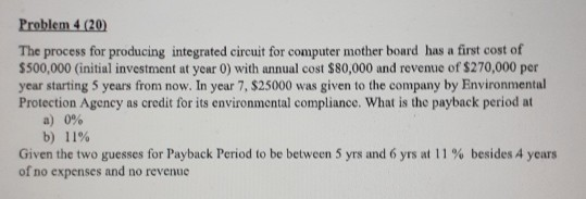 Problem 4 (20) The process for producing integrated circuit for computer