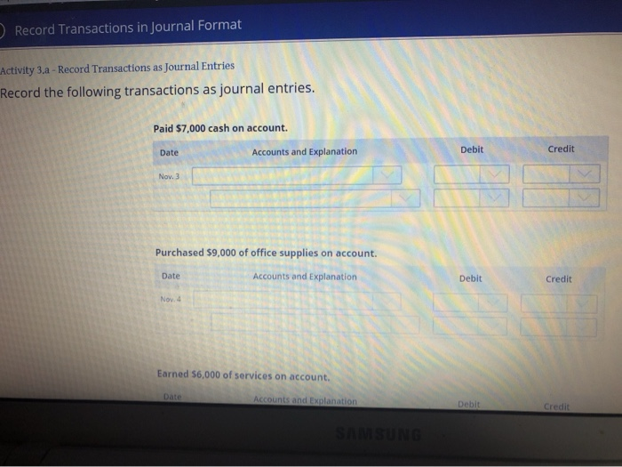  Record Transactions in Journal Format Activity 3.a - Record Transactions as
