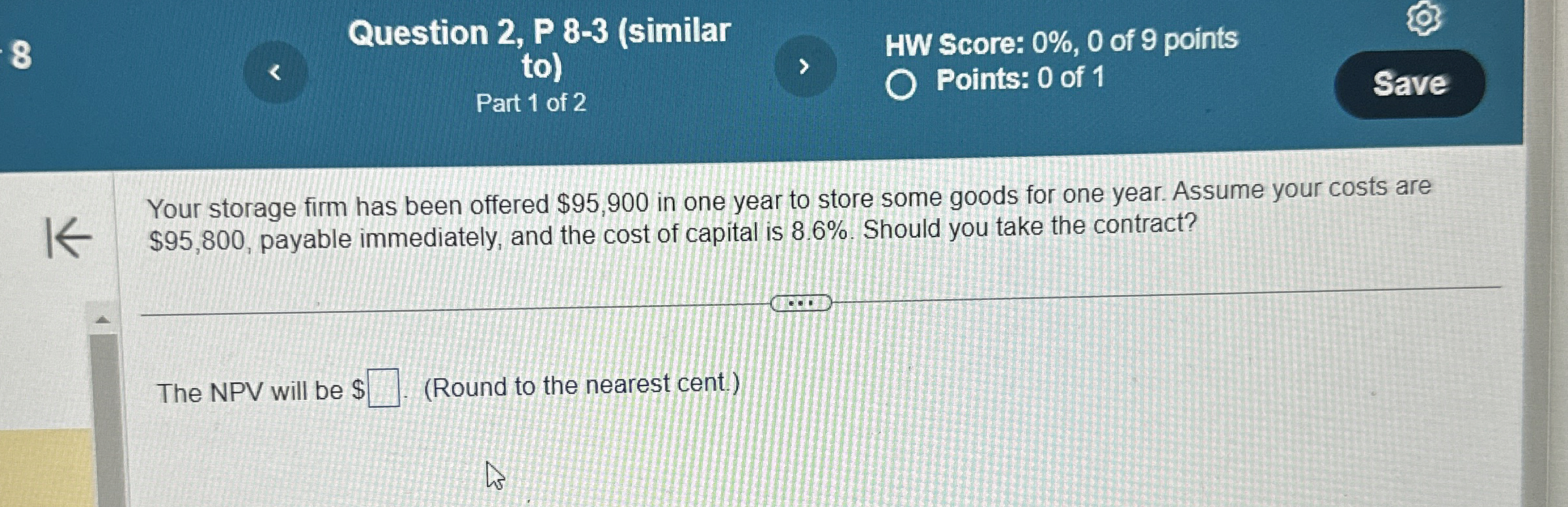  Question 2, P 8-3(similar to) HW Score: 0%,0 of 9 points