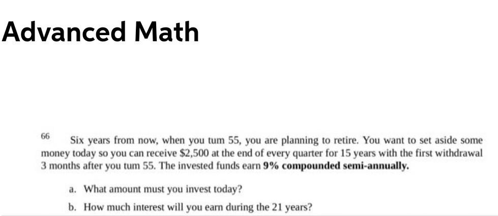 Please help Advanced Math 66 Six years from now, when you