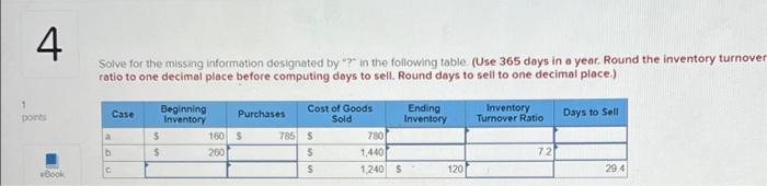  Solve for the missing information designated by "?" in the following