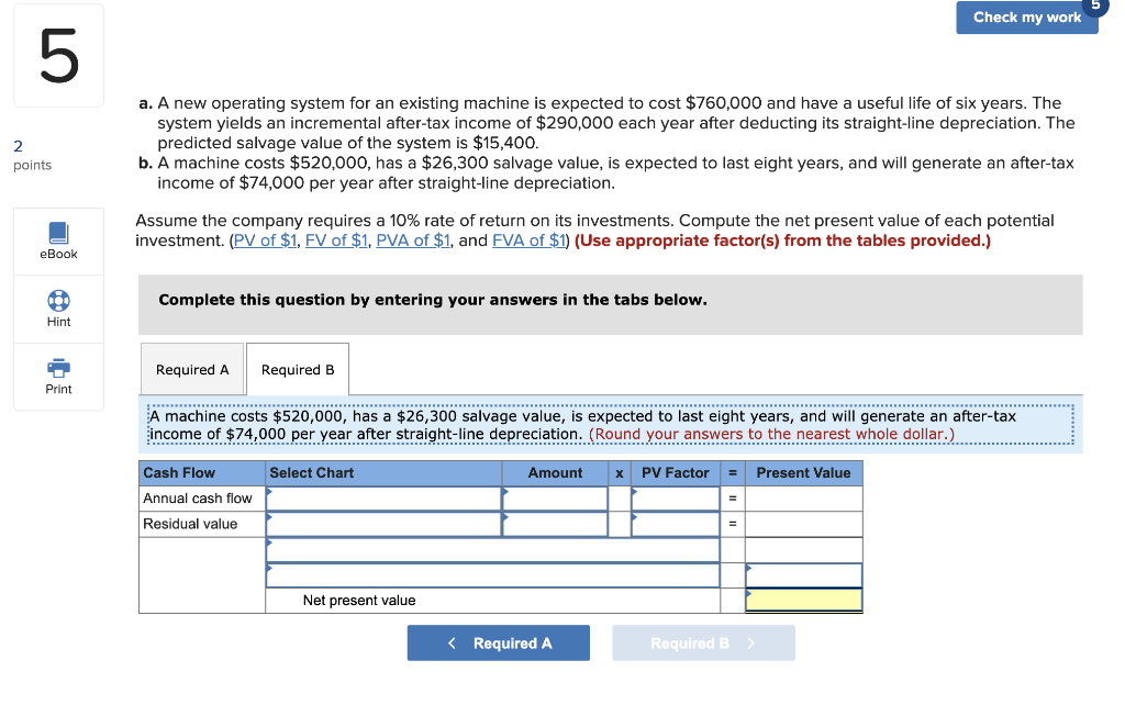 system for an existing machine is expected to cost $760,000 and have