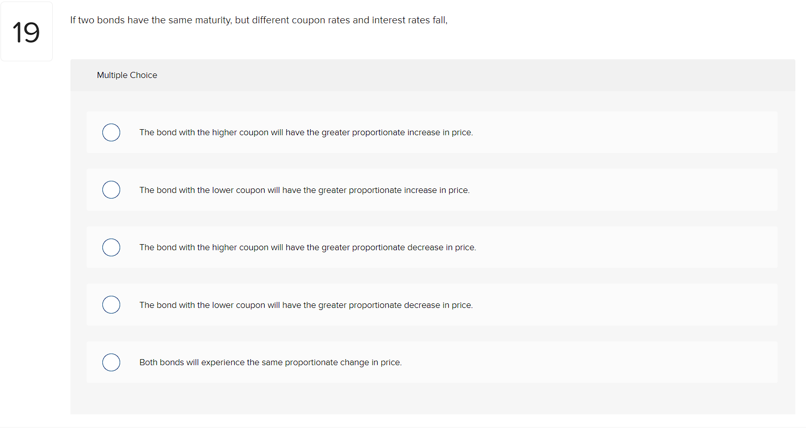 If two bonds have the same maturity, but different coupon rates