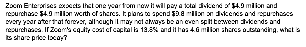  Zoom Enterprises expects that one year from now it will pay