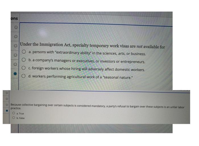 please need help witt thse two questions ons Under the Immigration Act,