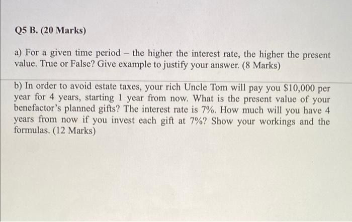  Q5 B. (20 Marks) a) For a given time period -