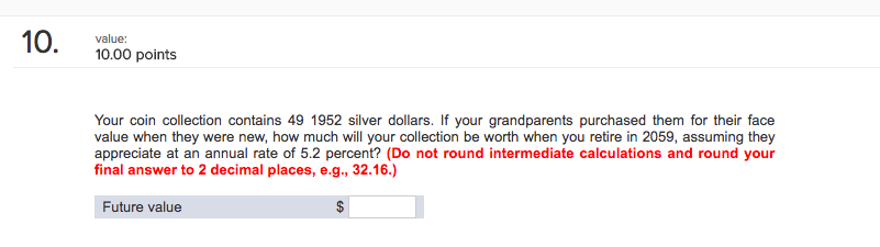 Please answer correctly value: 10.00 points Your coin collection contains 49 1952