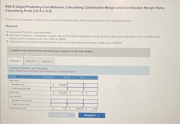  PA5-5 (Algo) Predicting Cost Behavior, Calculating Contribution Margin and Contribution Margin
