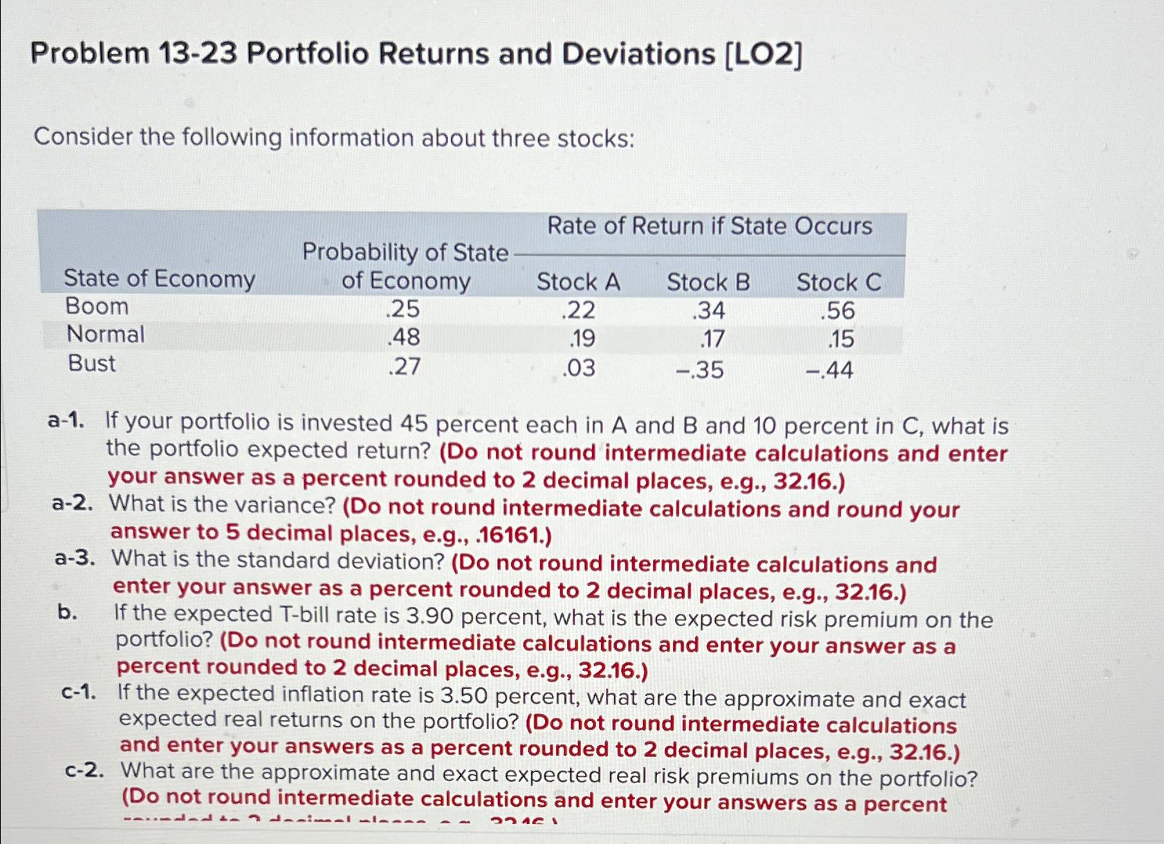  Problem 13-23 Portfolio Returns and Deviations [LO2] Consider the following information