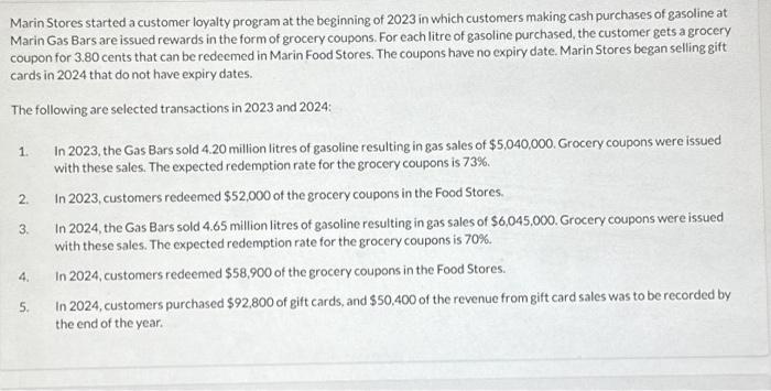  Marin Stores started a customer loyalty program at the beginning of